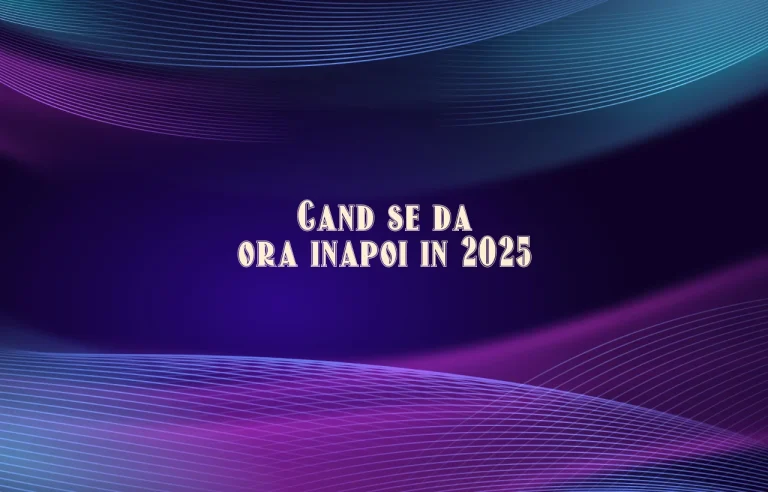 cand se da ora inapoi 2025