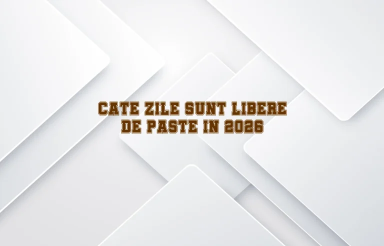 cate zile sunt libere de paste 2026