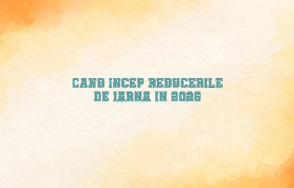 cand incep reducerile de iarna 2026