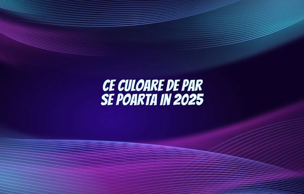 ce culoare de par se poarta in 2025