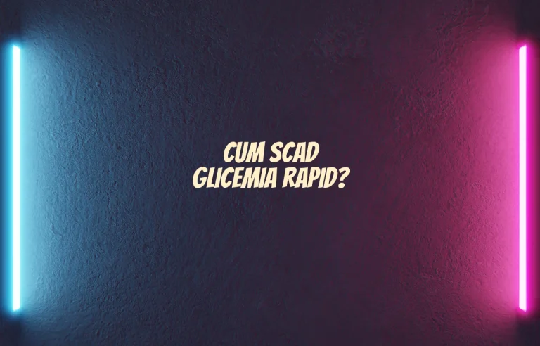 cum scad glicemia rapid