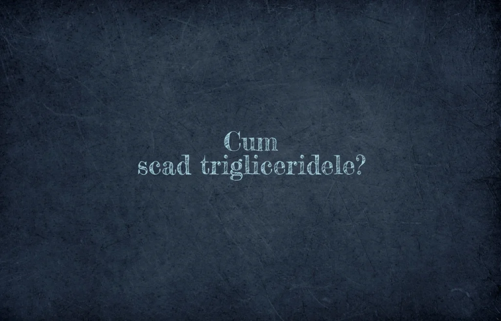 cum scad trigliceridele