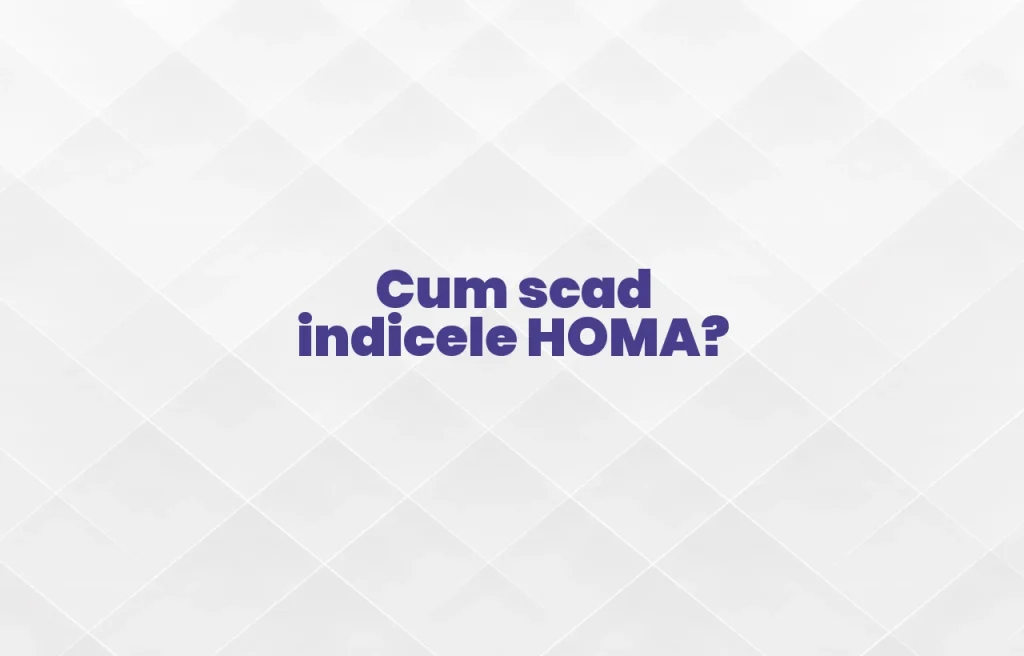 cum scad indicele homa